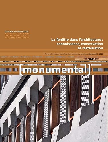 Monumental 2020-1 La fenêtre dans l'architecture : connaissance, conservation et restauration