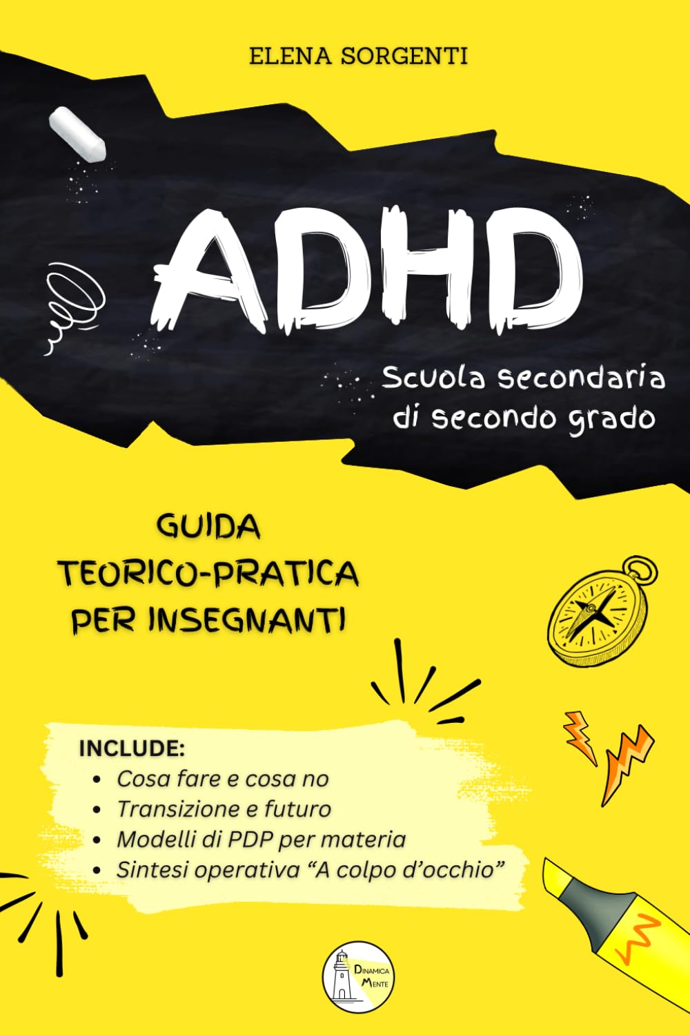 ADHD - Guida teorico-pratica per insegnanti - Scuola Secondaria di Secondo Grado