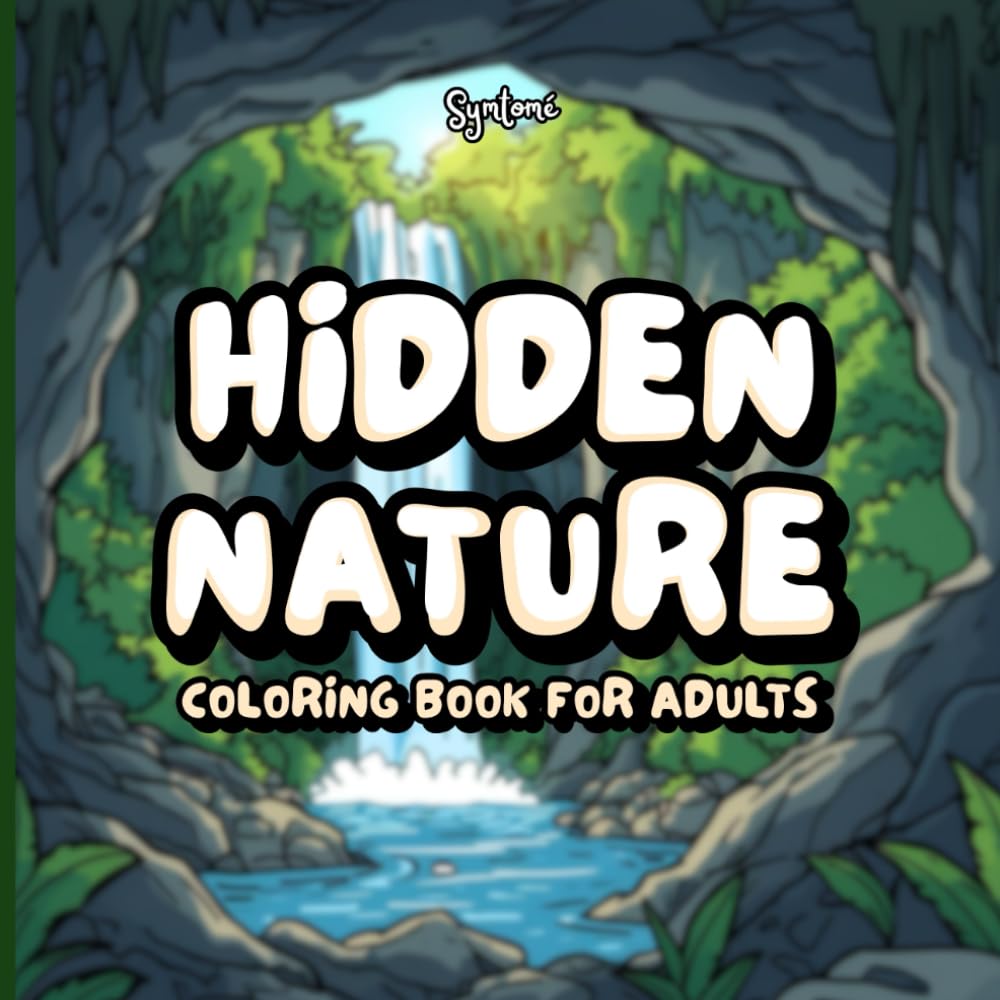 Hidden Nature Coloring Book: Relaxing Landscapes for Mindfulness and Relaxation