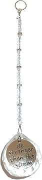 Sun Catcher Crystal with Charm, Rear View Mirror Car Charm Ornament, Hanging Pendent 30mm, in a Gift Bag Be Stronger Than The Storm