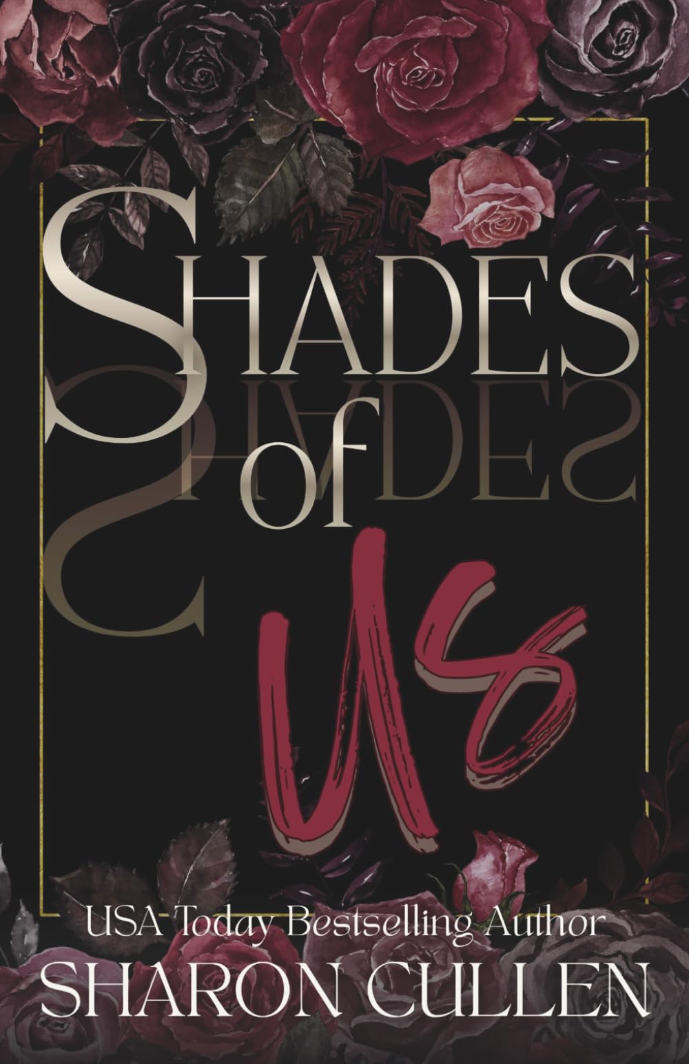 Shades Of Us: A Second Chance Romantic Suspense