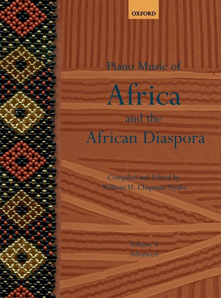 Piano Music of Africa and the African Diaspora Volume 5 (Piano Music of the African Diaspora)