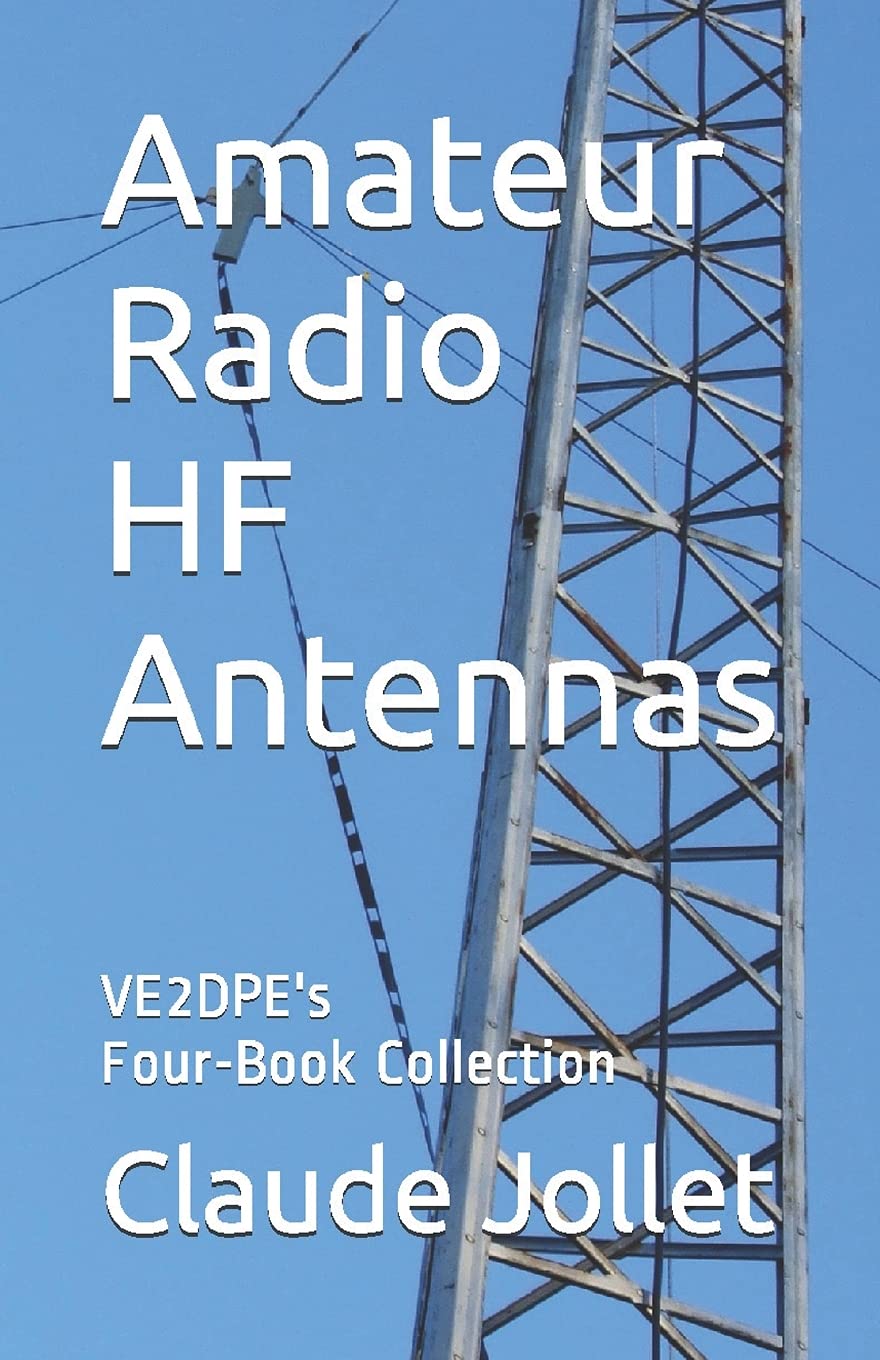 Amateur Radio HF Antennas: VE2DPE's Four-Book Collection: 5