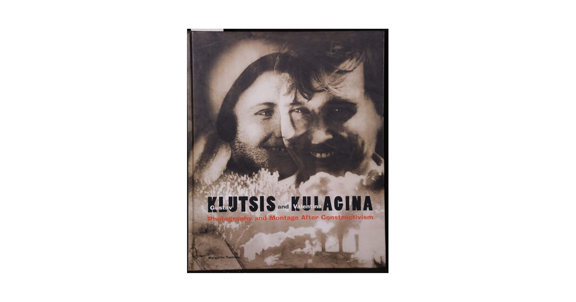 Gustav Klutsis and Valentina Kulagina 洋書 Gustav Klutsis and Valentina Kulagina 洋書 Amazon.co.jp