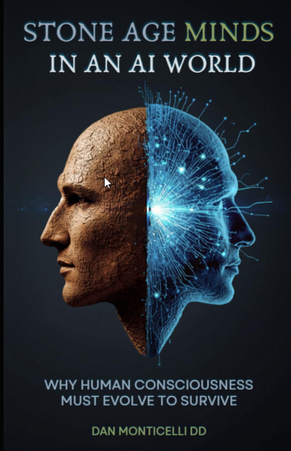 Stone Age Minds in an AI World: Why Human Consciousness Must Evolve to Survive