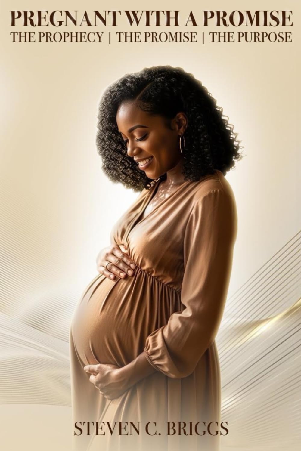 Pregnant With A Promise: The Prophecy | The Promise | The Purpose