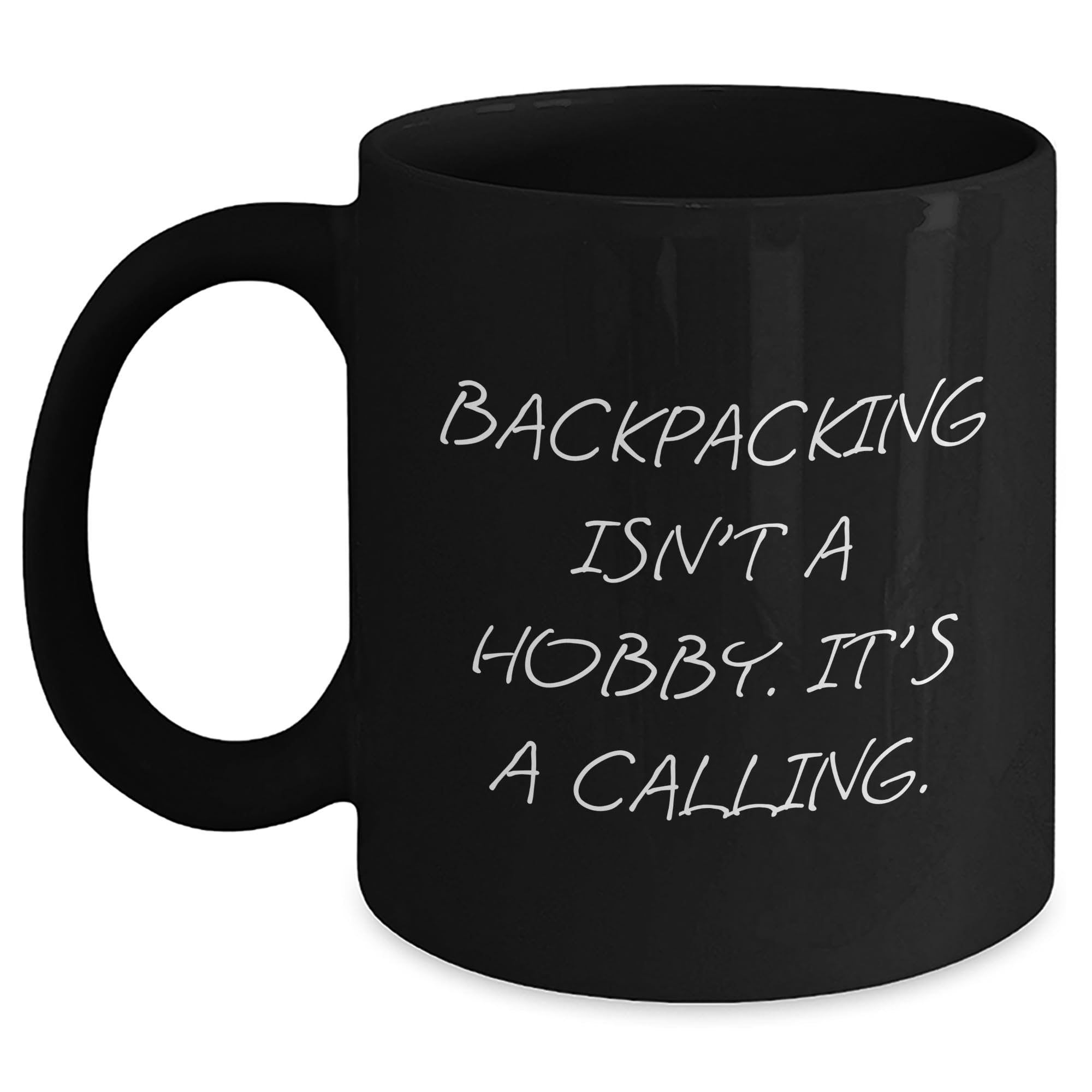 YYUNAW Backpacking Isn't A Hobby. It's A Calling. Gifts from Friends to Backpacking Enthusiasts, Black Coffee Mug for Graduation