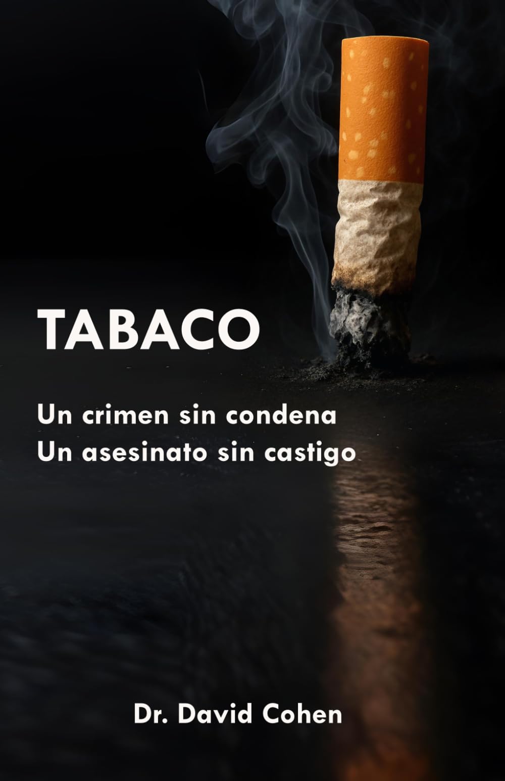 TABACO: Un crimen sin condena. Un asesinato sin castigo