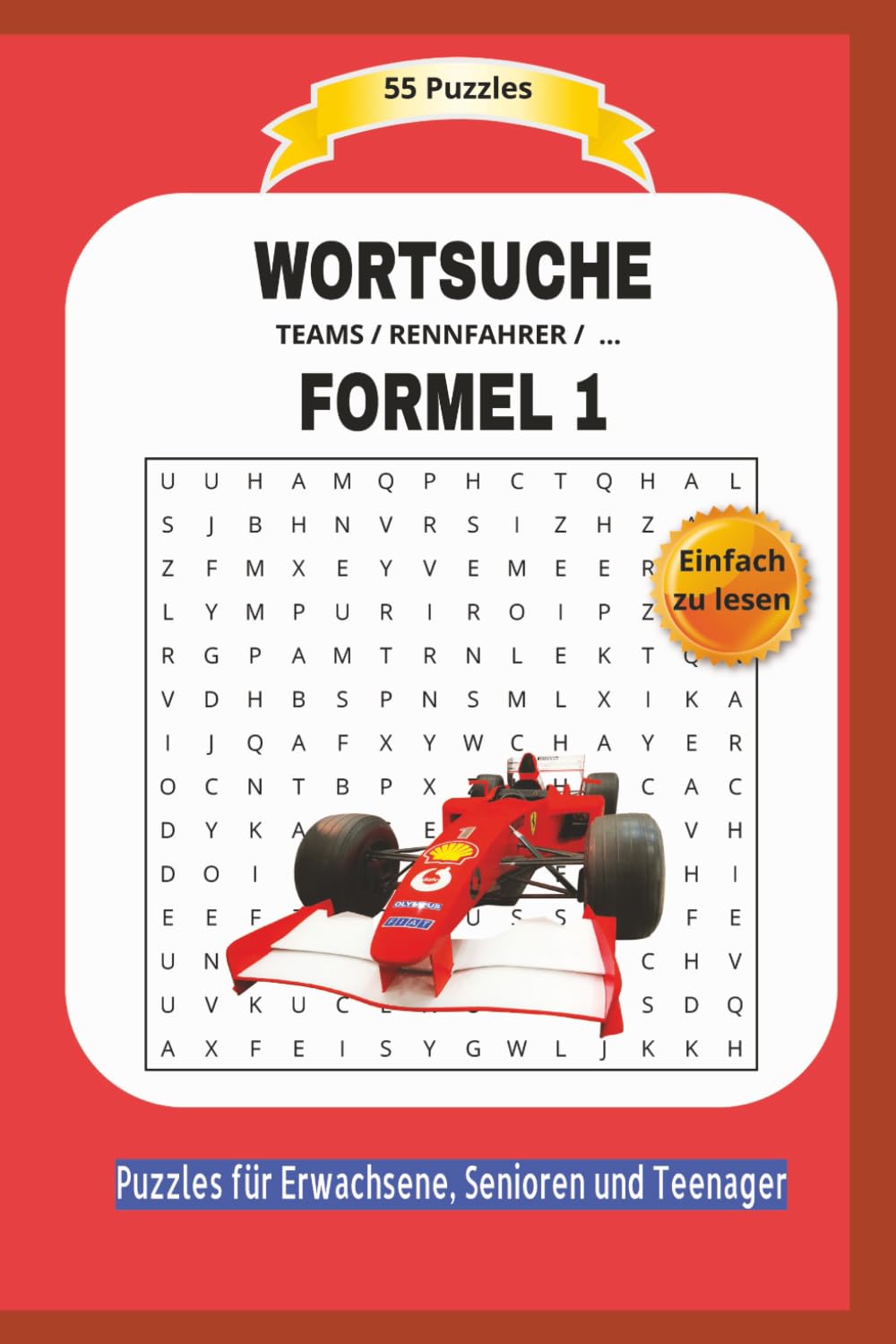 WORTSUCHE FORMEL 1: TEAMS / RENNFAHRER / ... | 55 Puzzles | Einfach zu lesen | Puzzles für Erwachsene, Senioren und Teenager | Ein perfektes Geschenk ... | Format 6x9 | 15,24 × 22,81 cm | 110 Seiten