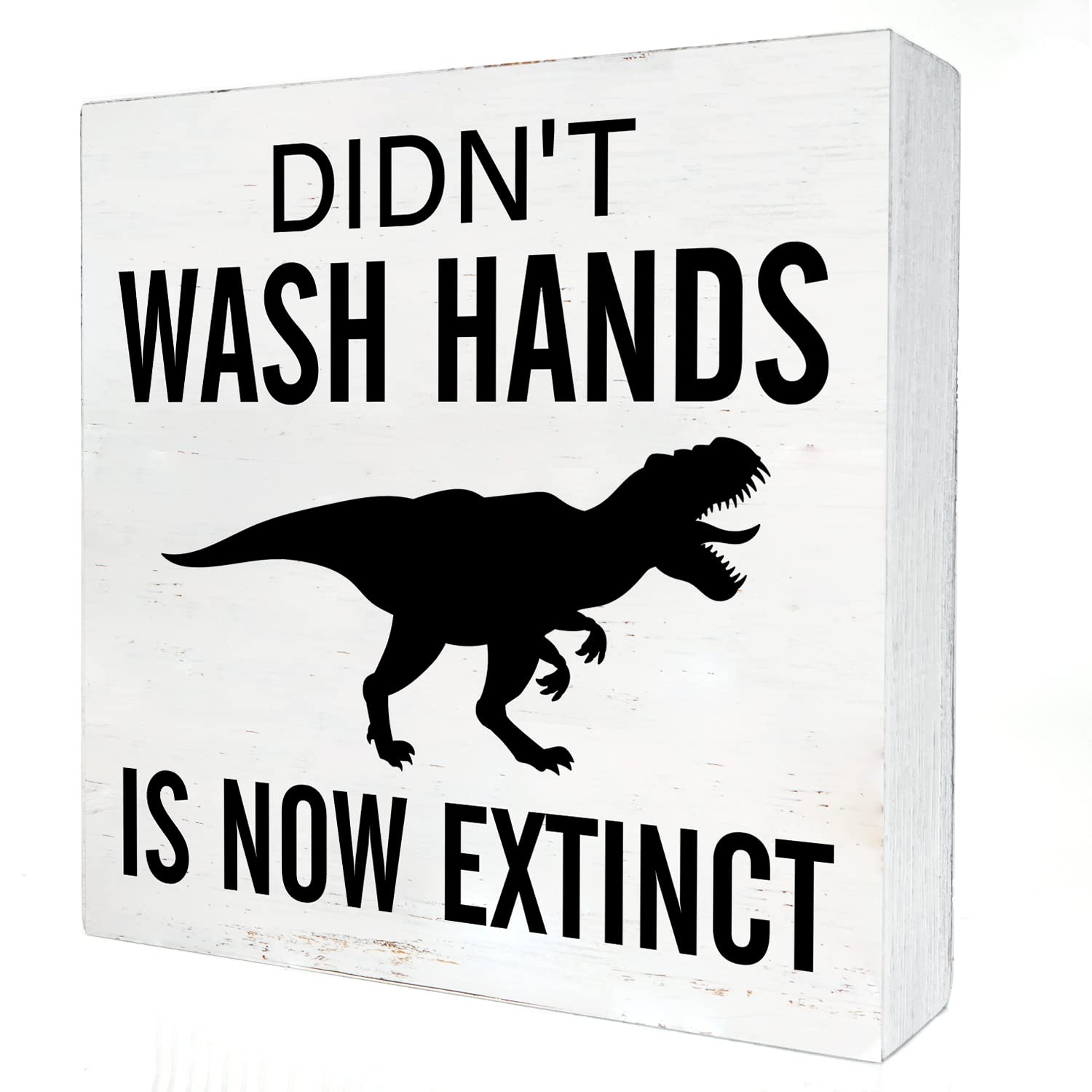 Humorous Bathroom Quote Wooden Box Sign with Saying Desk Decor 5x5 Inch Dinosaur Didn't Wash Hands is Now Extinct Box Sign Wood Plaque Block Sign Rustic Home Guest Bath Toilet Restroom Decor