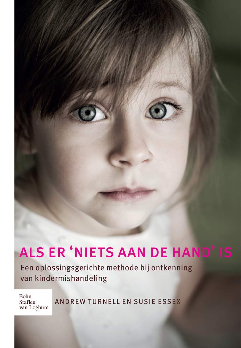 Als er 'niets aan de hand' is: Een oplossingsgerichte methode bij ontkenning van kindermishandeling