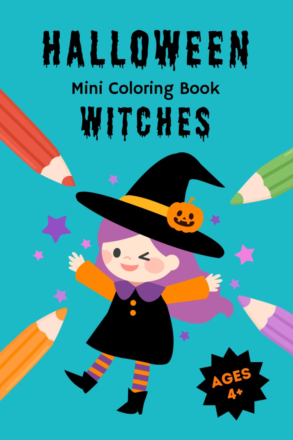 Halloween Mini Coloring Book: Witches: 15 Cute and Spooky Witch Designs to Color – Halloween Activity Book for Kids Ages 4+ (Mini Coloring Books – Halloween)