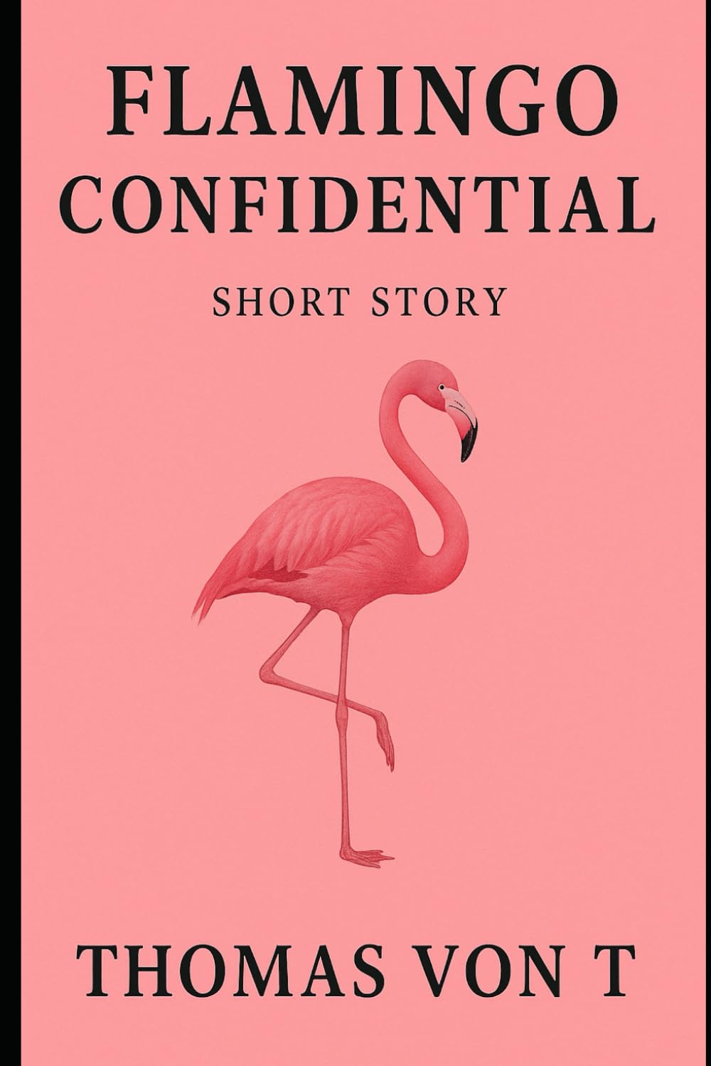 Flamingo Confidential (Everyday Laughter)