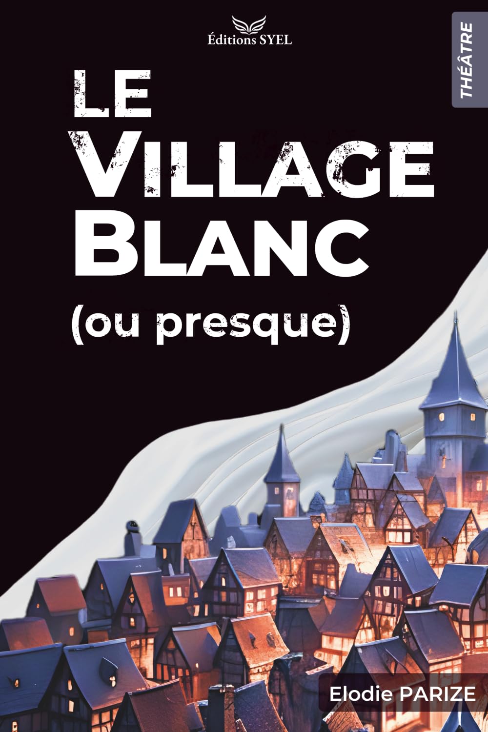 Le village blanc (ou presque)