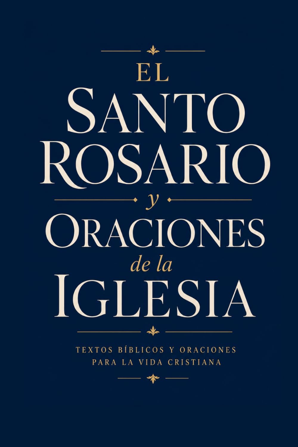 El Santo Rosario y las Oraciones de la Iglesia