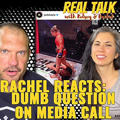 『Rachel Reacts: Kayla Harrison Calls Out 'Disrespectful' Reporter』のカバーアート