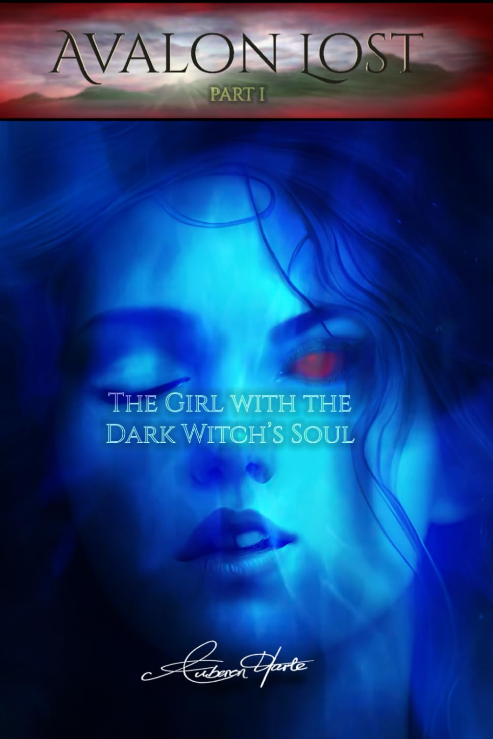 Avalon Lost Part 1: The Girl with the Dark Witch's Soul