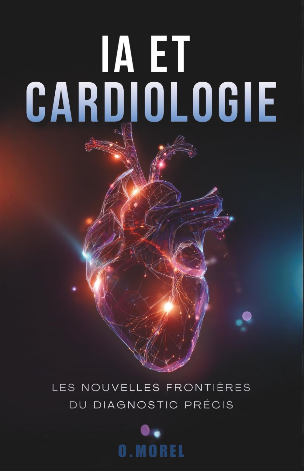 IA et Cardiologie : Les Nouvelles Frontières du Diagnostic Précis