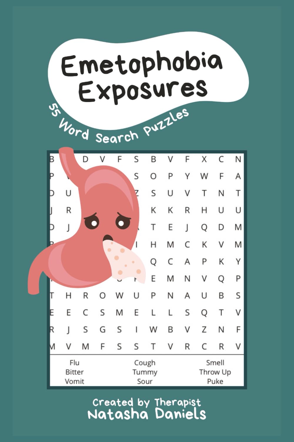 Overcoming Emetophobia: A Word Search Therapy Exposure Workbook for Emetophobia Recovery with 55 Empowering Puzzles (Therapy Exposure Word Search Puzzle Workbooks for OCD Recovery)