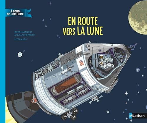 En route vers la lune à bord d'Apollo 11 - A bord de l'Histoire - Dès 7 ans