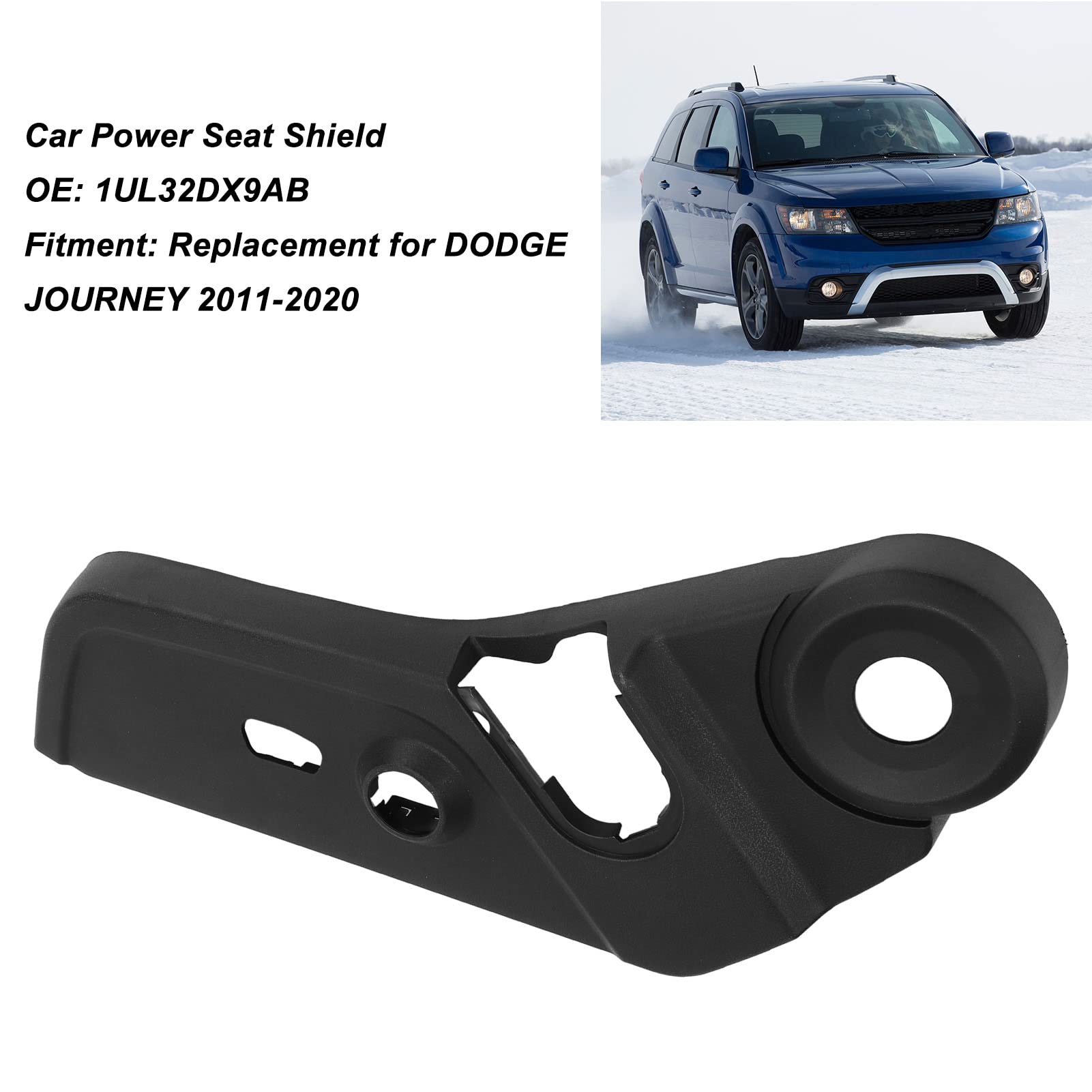 Wymień DODGE JOURNEY 2011 2020 Przednia Osłona Fotela Elektrycznego Po Stronie Kierowcy na OE 1UL32DX9AB dla Ochrony Siedzenia