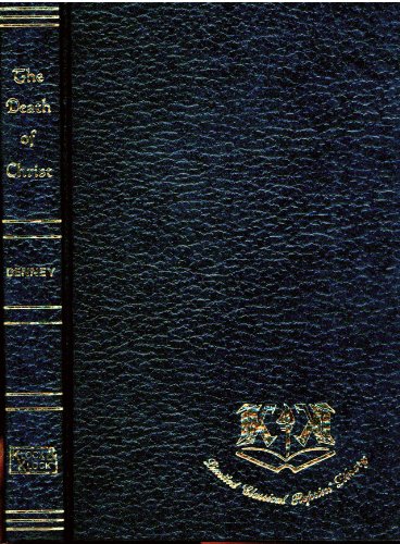 The death of Christ (Limited classical reprint ... 0865240906 Book Cover