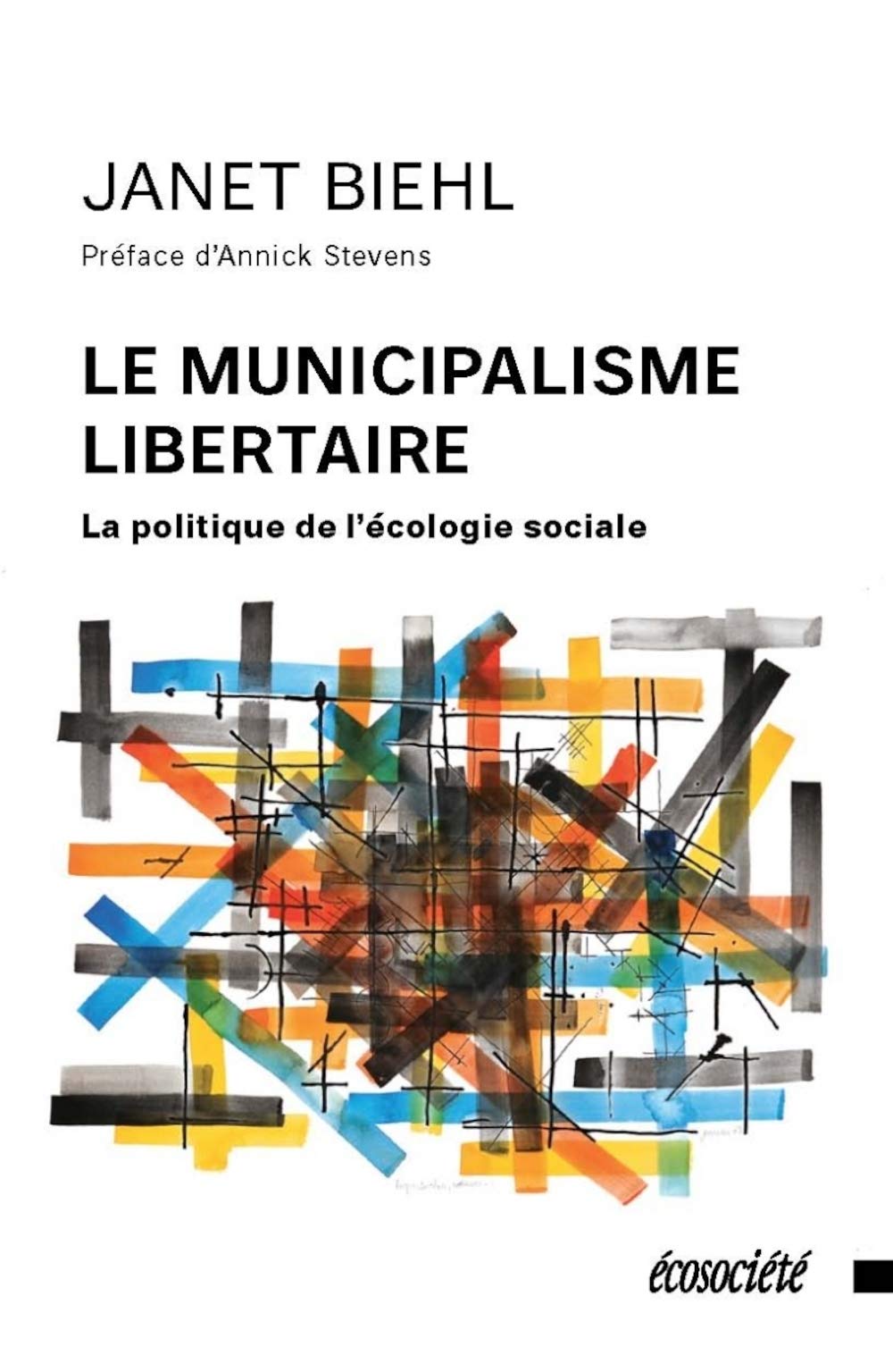 LE MUNICIPALISME LIBERTAIRE: La politique de l'écologie sociale