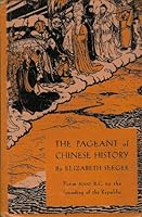 The Pageant of Chinese History 0679201424 Book Cover