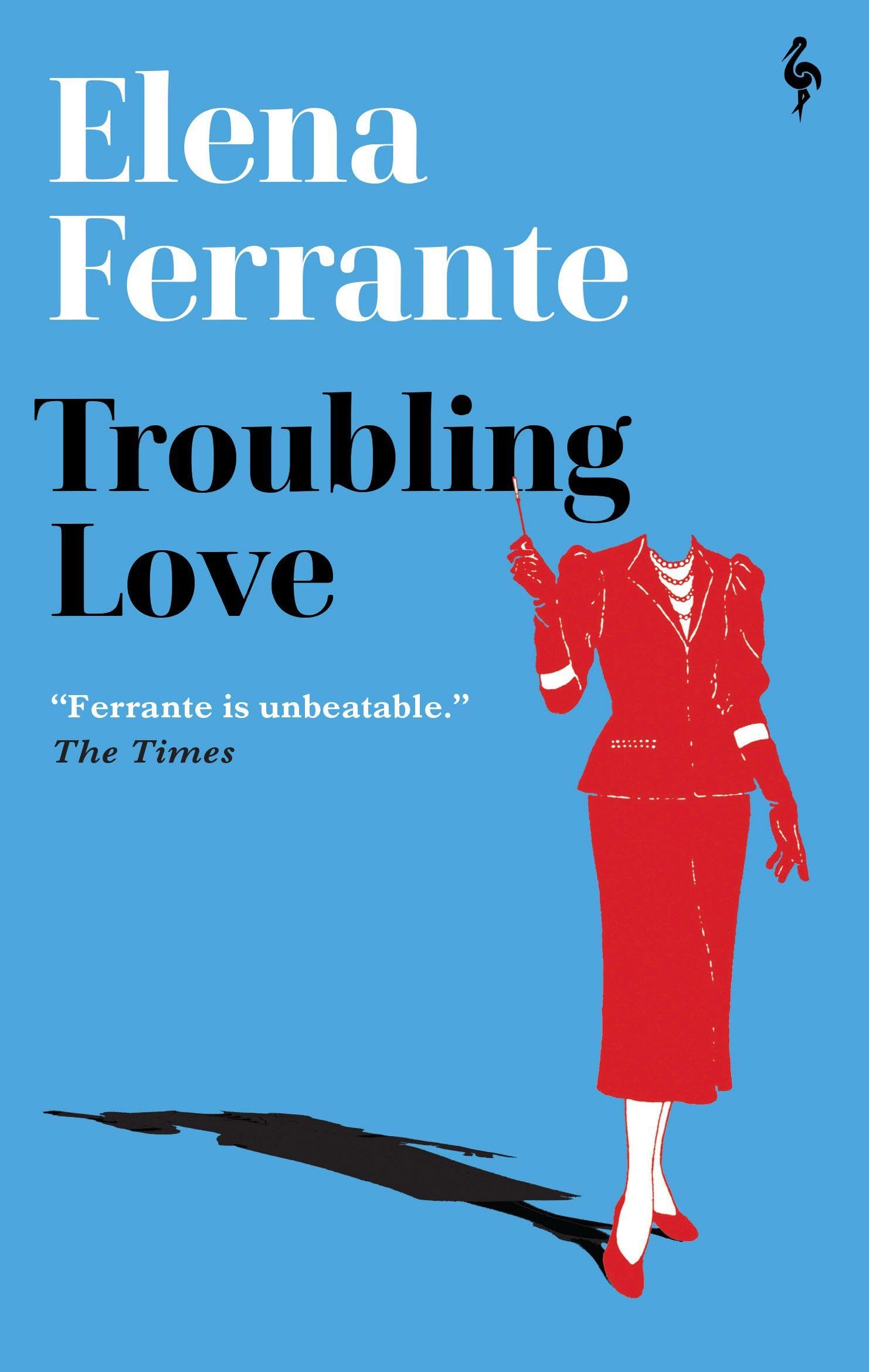 Troubling Love by Elena Ferrante, Ann Goldstein - 9781787704664