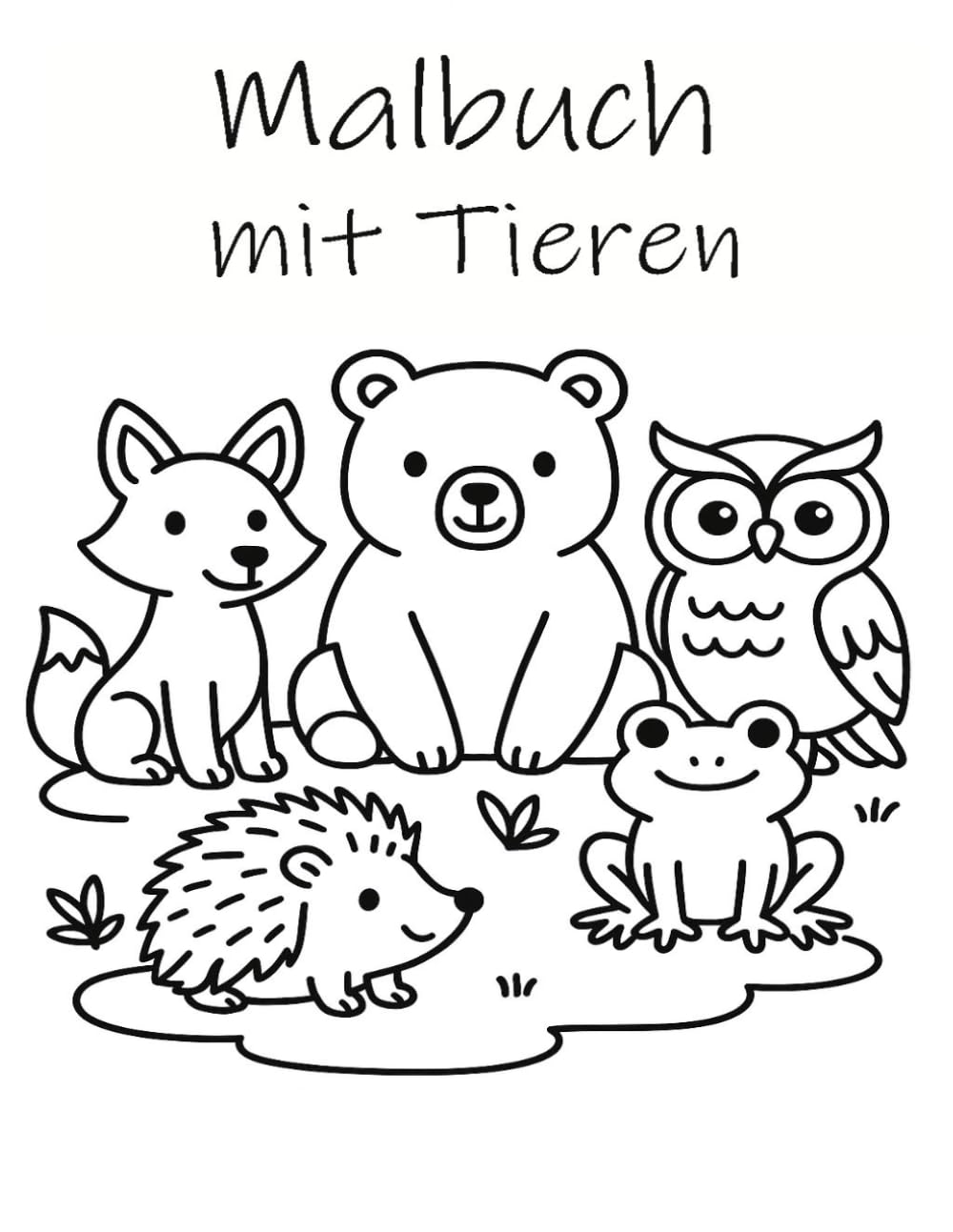 Malbuch mit Tieren: Ein einfaches Malbuch für Kinder - Tiere zum Ausmalen