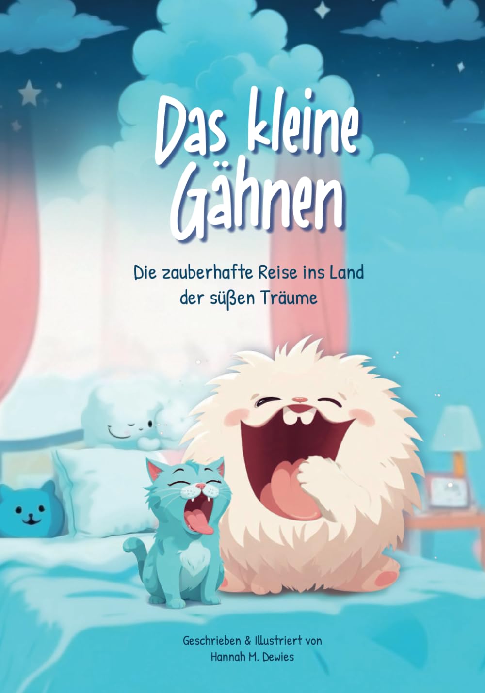 Das kleine Gähnen: Die zauberhafte Reise ins Land der Träume