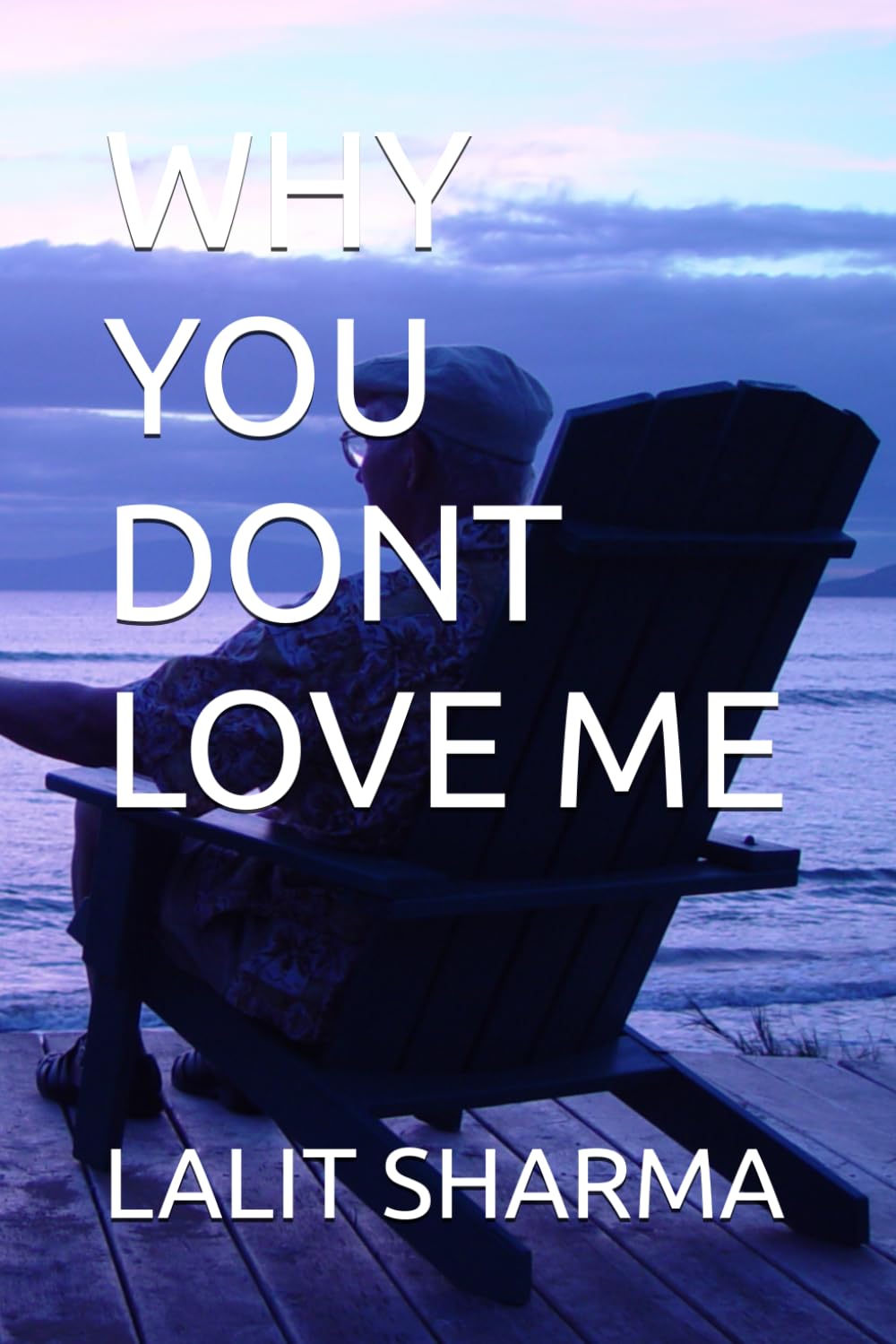 WHY YOU DONT LOVE ME