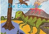 Die Erdzeitalter: Hg. Barbara Wieder, Kirsten Greiten, Dittmar Graf (DIN A4) - Christin Brückner 