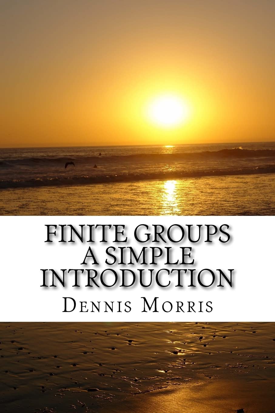 Finite Groups - A Simple Introduction