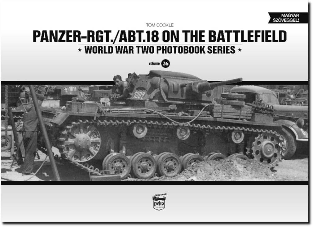 Panzer-Rgt./Abt.18 on the Battlefield (Vol.26)