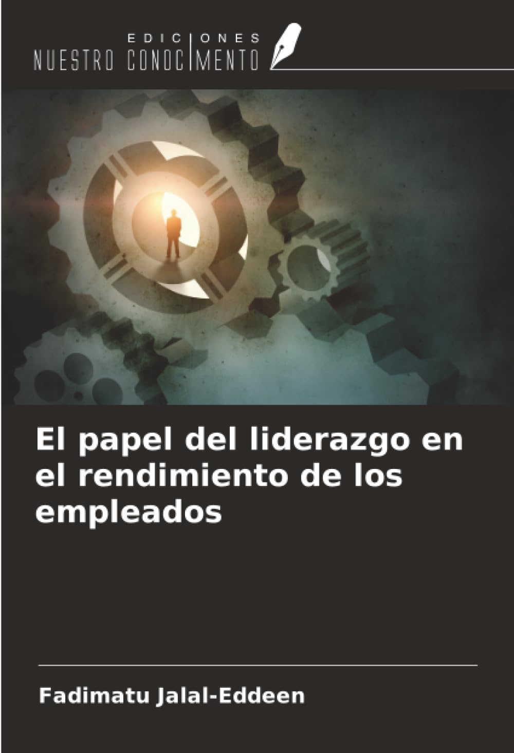 El papel del liderazgo en el rendimiento de los empleados