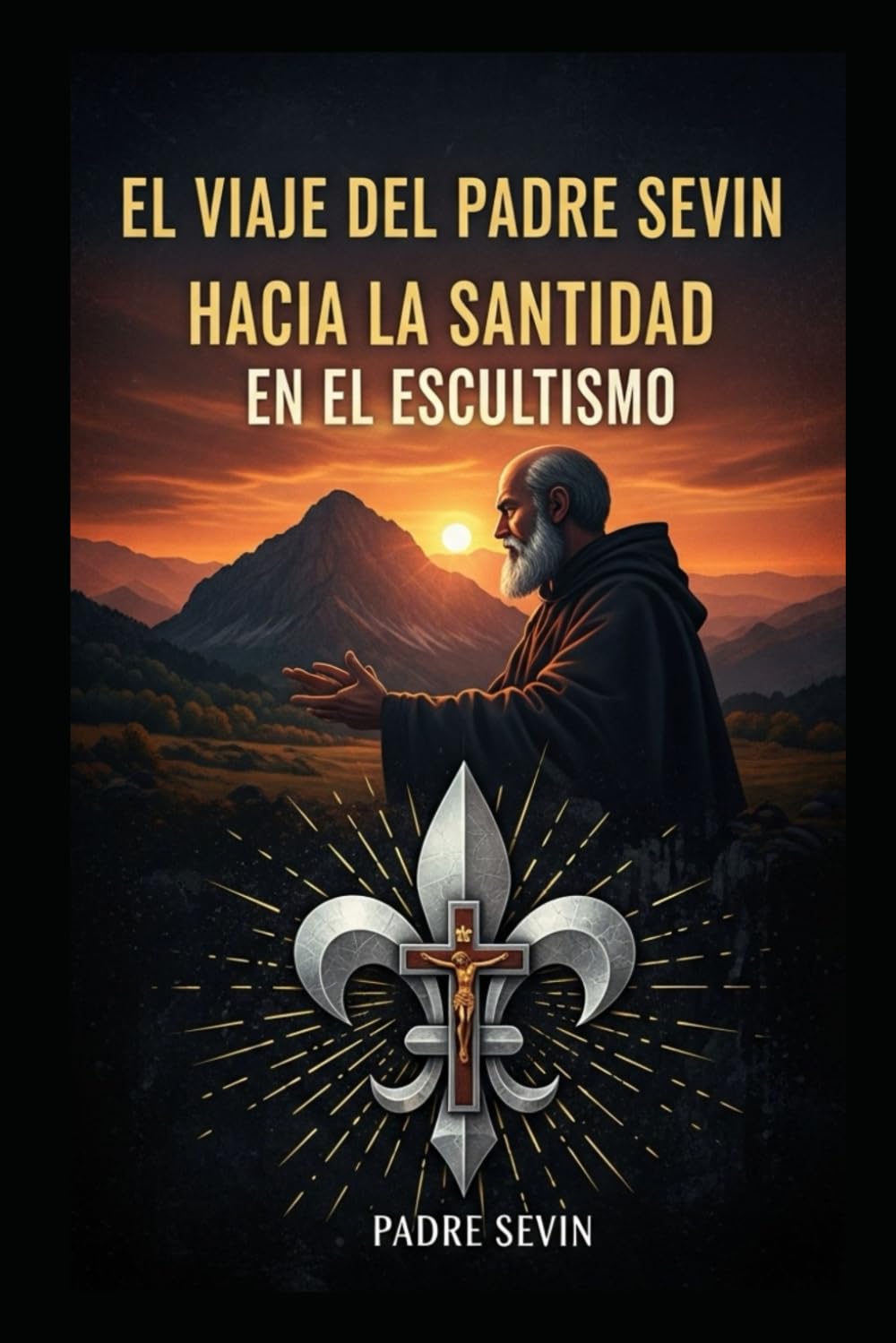 El Camino del Padre Sevin hacia la Santidad en el Escultismo