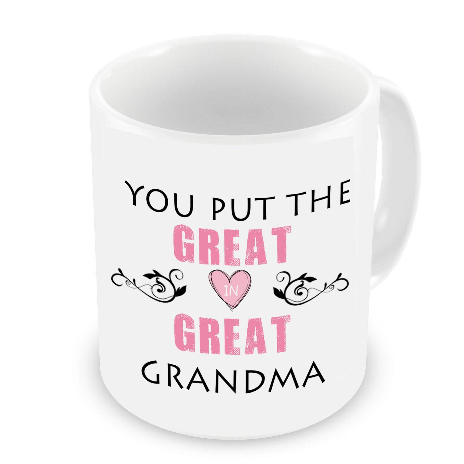 GrassVillage You Put The Great in Great Grandma Mug, Cup, White, Funny, Sarcasm Mug 11oz