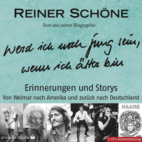 Reiner Schöne 'Werd ich noch jung sein, wenn ich älter bin...?: Erinnerungen und Storys Eine Zeitreise von den Bombennächten in Weimar, durch die alte ... nach Hollywood und zurück nach Deutschland