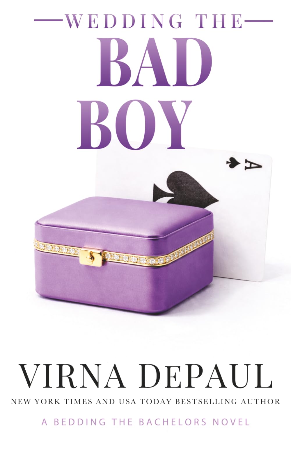 Wedding the Bad Boy: A Marriage in Progress Romantic Comedy Novella (Bedding the Bachelors)