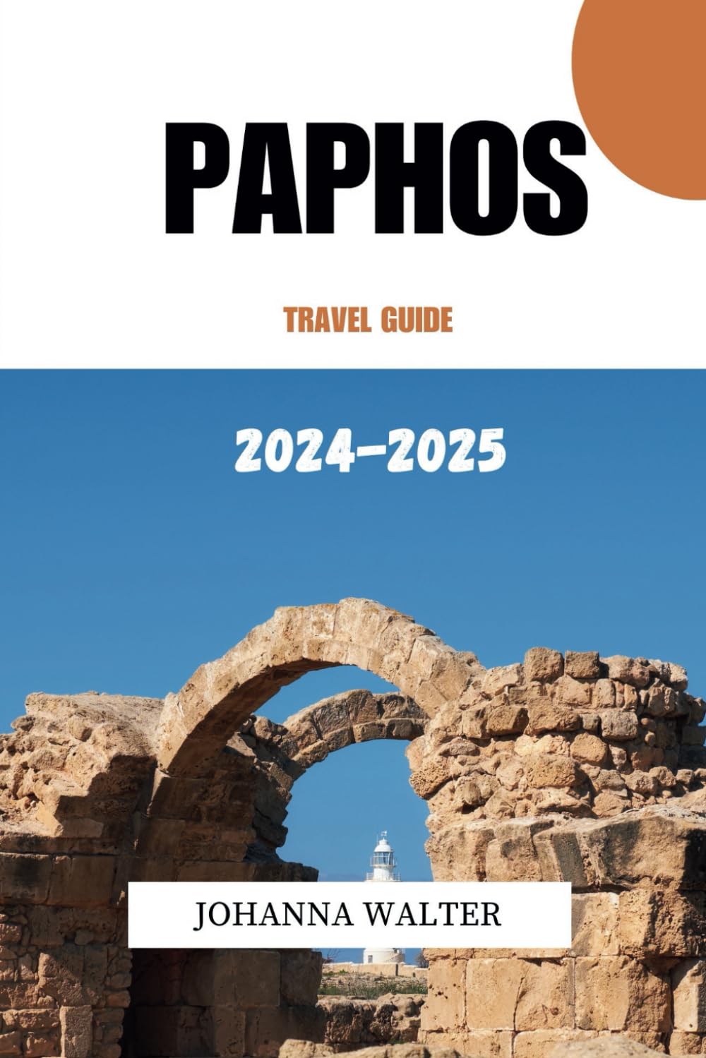 PAPHOS TRAVEL GUIDE 2024 - 2025
