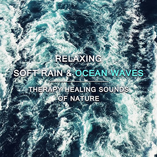 Amazon Music Water Sounds Music ZoneのRelaxing Soft Rain & Ocean Waves