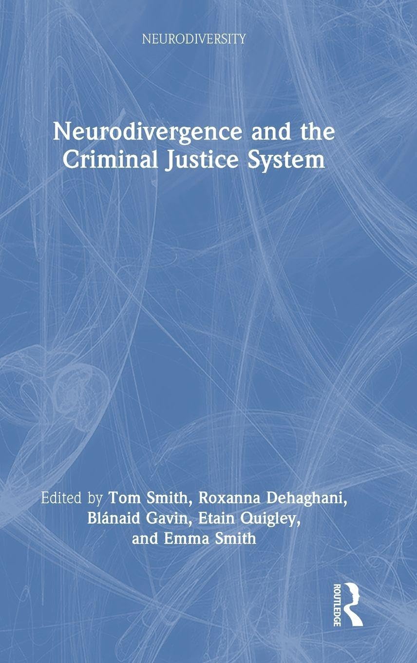 Neurodivergence and the Criminal Justice System by Tom Smith,... - 9781041070863