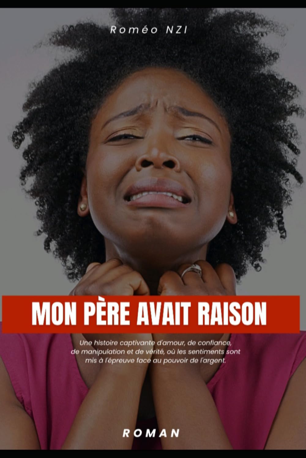 MON PÈRE AVAIT RAISON: Une histoire captivante d’amour, de confiance, de manipulation et de vérité, où les sentiments sont mis à l’épreuve face au pouvoir de l’argent