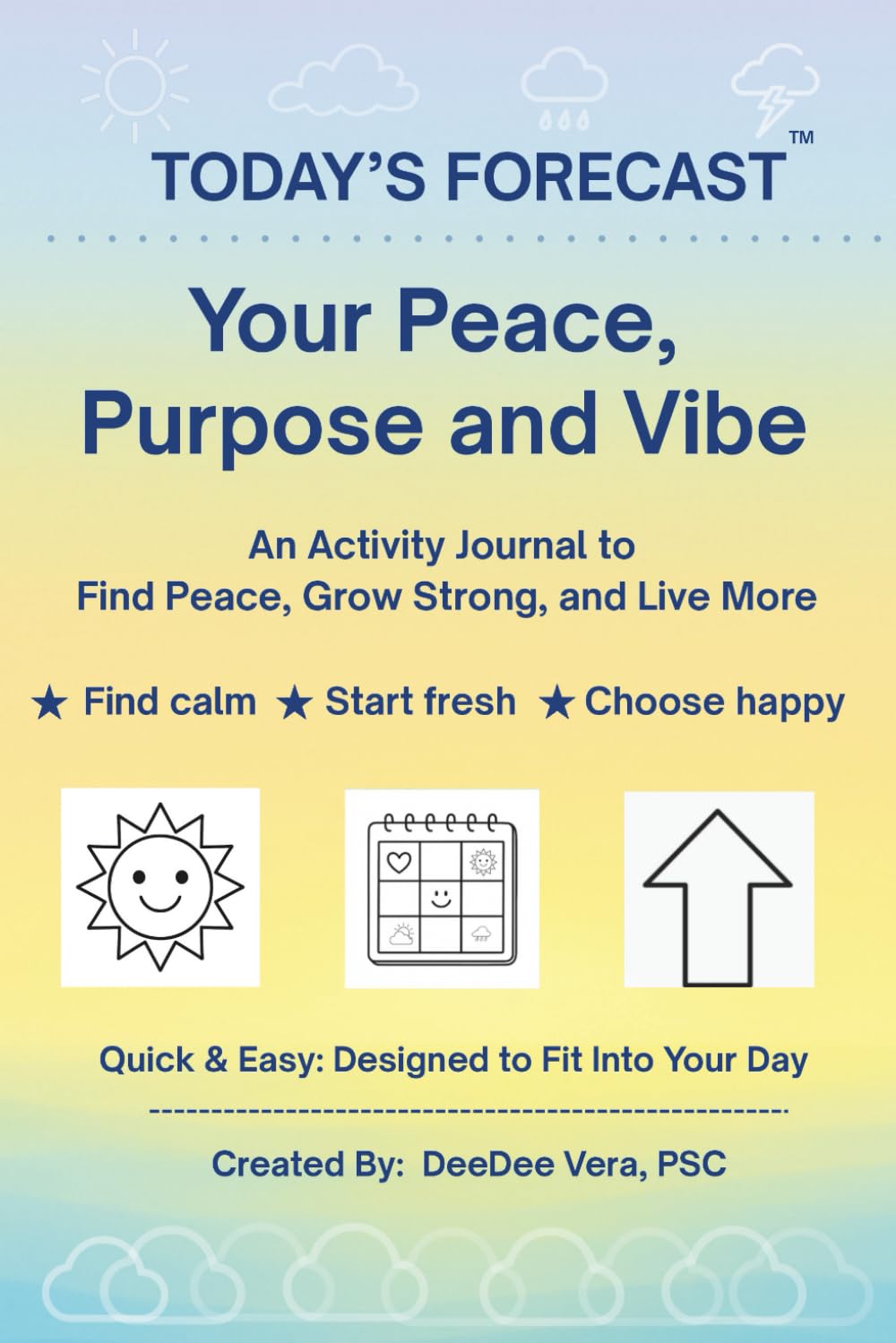 Today's Forecast: Your Peace, Purpose and Vibe