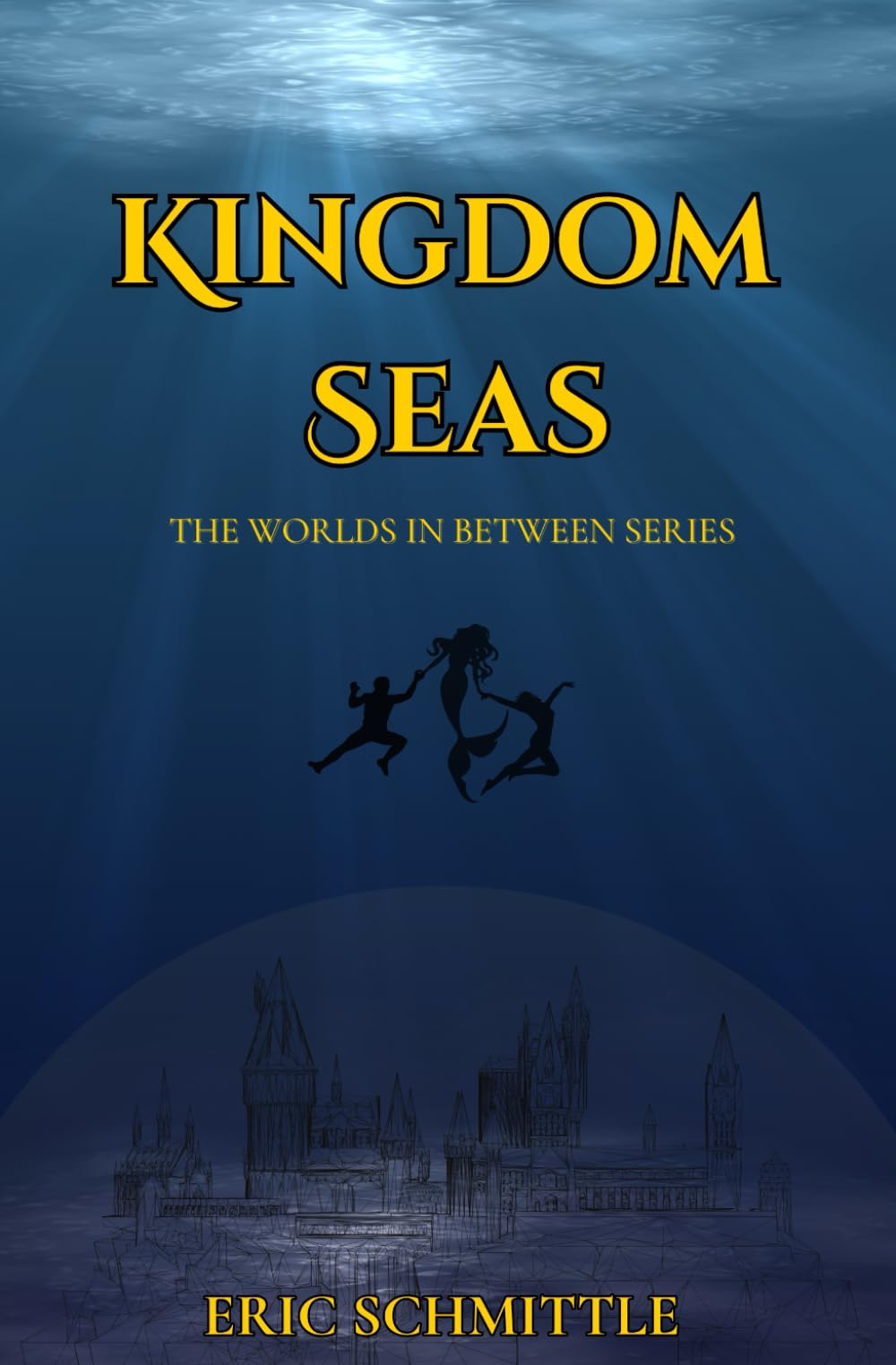 Kingdom Seas (The Worlds In Between)