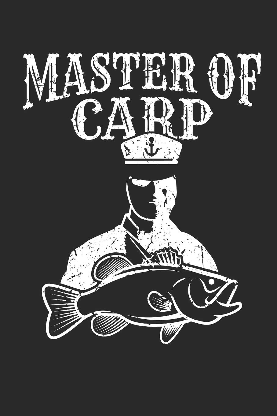 Master of Carp: Notizbuch für alle Karpfenangler und Karpfen Fans als Teil des Angel Sets Grundausstattung I ca. A5 (6x9 inch.) I Geschenk I 120 Seiten I Kariert (German Edition)