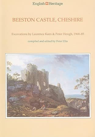 Beeston Castle, Cheshire: A Report on the Excavations 1968-85 book cover