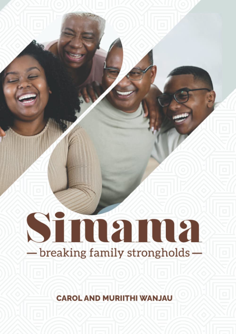 Simama: Breaking Family Strongholds (Transformational Loop Series)
