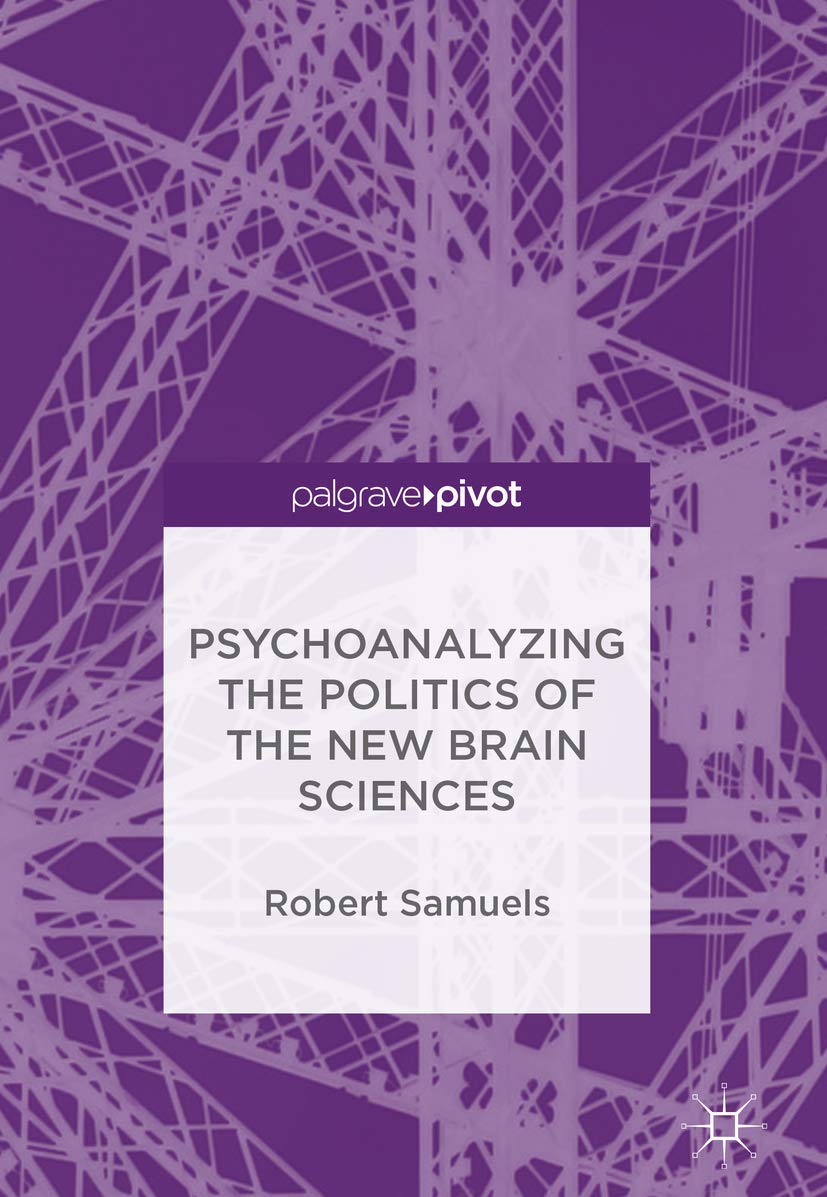 Buy Psychoanalyzing the Politics of the New Brain Sciences — BookShops.in